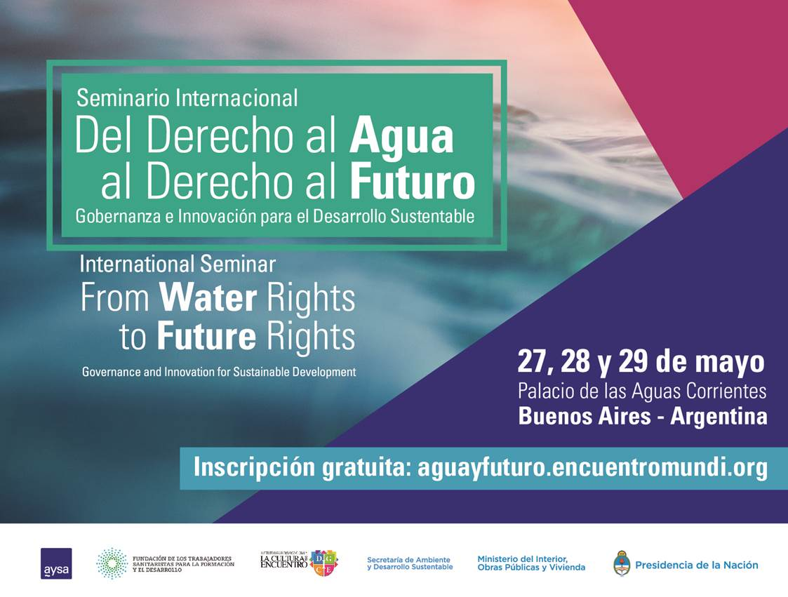 Lee más sobre el artículo Seminario Internacional: “Del Derecho al Agua al Derecho al Futuro”