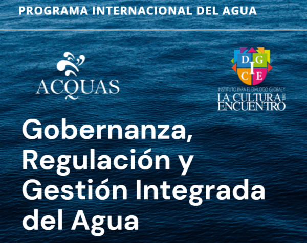 Lee más sobre el artículo Diploma en Gobernanza, Regulación y Gestión Integrada del Agua